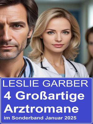 cover image of 4 Großartige Arztromane im Sonderband Januar 2025
